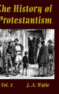 The History of Protestantism Vol. 2 - Hardcover