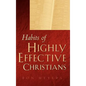 Habits of Highly Effective Christians - Hardcover