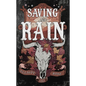 Saving the Rain - Paperback