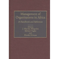 Management of Organizations in Africa: A Handbook and Reference - Hardcover