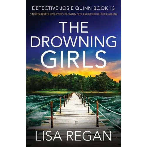 The Drowning Girls: A totally addictive crime thriller and mystery novel packed with nail-biting suspense - Paperback