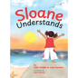 Sloane Understands - Hardcover
