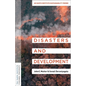 Disasters and Development: An Earth Institute Sustainability Primer - Paperback