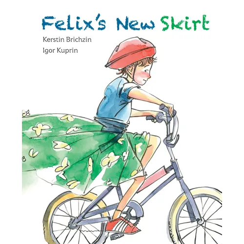 Felix's New Skirt - Hardcover