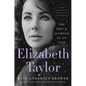 Elizabeth Taylor: The Grit & Glamour of an Icon - Hardcover