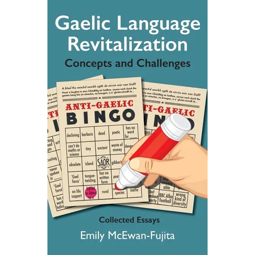 Gaelic Language Revitalization Concepts and Challenges: Collected Essays - Hardcover