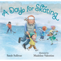 A Day for Skating - Hardcover