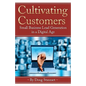 Cultivating Customers: Small Business Lead Generation in a Digital Age - Paperback