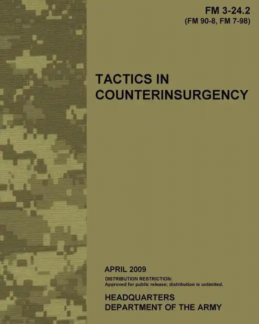 Tactics in Counterinsurgency, FM 3-24.2: US Army Field Manual 3-24.2 - Paperback