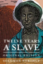 Twelve Years a Slave: Original Edition - Hardcover