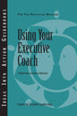 Using Your Executive Coach - Paperback