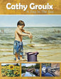 Cathy Groulx: A Day in the Sun - Paperback