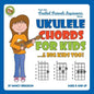 Ukulele Chords for Kids...& Big Kids Too! - Paperback