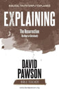 EXPLAINING The Resurrection: The Heart of Christianity - Paperback