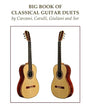 Big Book of Classical Guitar Duets by Carcassi, Carulli, Giuliani and Sor - Paperback