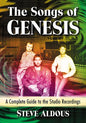 The Songs of Genesis: A Complete Guide to the Studio Recordings - Paperback