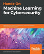 Hands-On Machine Learning for Cybersecurity - Paperback