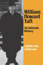 William Howard Taft: An Intimate History - Paperback