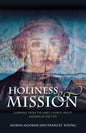 Holiness and Mission: Learning from the Early Church about Mission in the City - Paperback