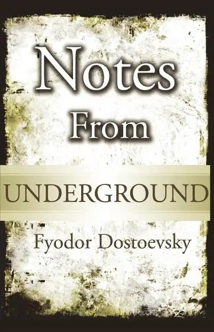 Notes From Underground - Paperback