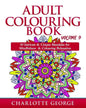 Adult Colouring Book - Volume 9: 50 Unique & Intricate Mandalas for Mindfulness & Colouring Relaxation - Paperback