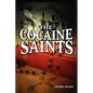 The Cocaine Saints - Paperback