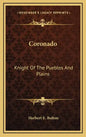 Coronado: Knight of the Pueblos and Plains - Hardcover