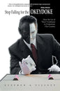 Stop Falling for the Okeydoke: How the Lie of Race Continues to Undermine Our Country - Paperback