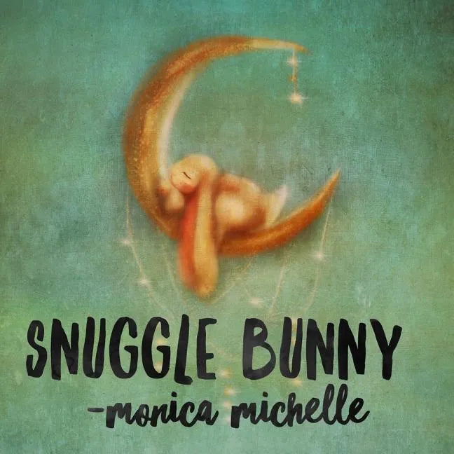 Snuggle Bunny: A Bedtime Story - Paperback