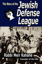 The Story of the Jewish Defense League by Rabbi Meir Kahane - Paperback