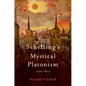 Schelling's Mystical Platonism: 1792-1802 - Hardcover