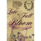 Love In Full Bloom - Paperback