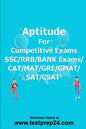 Aptitude for Competitive Exams SSC/RRB/BANK EXAMS/CAT/MAT/ GRE/ GMAT/SAT/CSAT 1.Arithmetic 2.Algebra 3.Numbers 4.Geometry 5.Permutations 6.Statistics& - Paperback