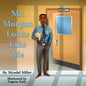 Mr. Morgan Looks Like Me - Paperback