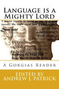 Language is a Mighty Lord: A Gorgias Reader - Paperback