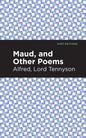 Maud, and Other Poems - Paperback