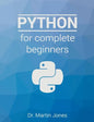 Python for complete beginners: A friendly guide to coding, no experience required - Paperback