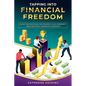 Tapping into Financial Freedom: Clear the confusion and promote your prosperity using Emotional Freedom Techniques - Paperback