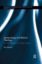 Epistemology and Biblical Theology: From the Pentateuch to Mark's Gospel - Paperback