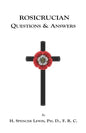 Rosicrucian Questions and Answers - Paperback