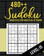480++ Sudoku: Hard Level for Adults All 9*9 Hard 480++ Sudoku level: 15 - Sudoku Puzzle Books - Sudoku Puzzle Books Hard - Large Pri - Paperback