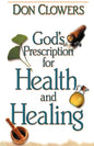 God's Prescription for Health and Healing - Paperback