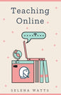 Teaching Online: Online Teaching Survival Guide: The Best Teaching Strategies and Tools for Your Online Classroom. - Paperback