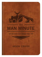 The Man Minute: 60 Seconds Can Change Your Life - Imitation Leather