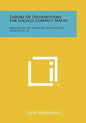 Theory Of Distributions For Locally Compact Spaces: Memoirs Of The American Mathematical Society, No. 21 - Paperback