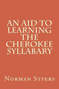 An Aid to Learning the Cherokee Syllabary - Paperback