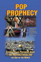 Pop Prophecy: Exposing False Prophecies about the "Rapture," Israel, and the End of the World - Paperback