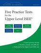 Five Practice Tests for the Upper Level ISEE - Paperback