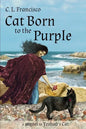 Cat Born to the Purple: A Sequel to Yeshua's Cat - Paperback