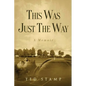 This Was Just the Way - Paperback